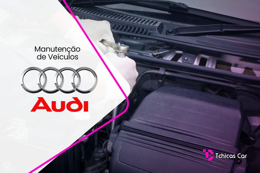 Revisão de Carros Audi | Tchicas Car