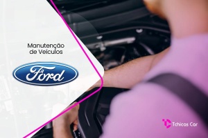 Revisão de Carros Ford | Tchicas Car Centro Automotivo