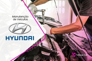 Revisão de Carros Hyundai | Tchicas Car Centro Automotivo