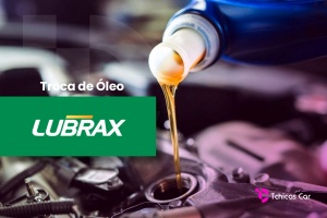 Troca de Óleo Petrobras Lubrax | Tchicas Car Centro Automotivo