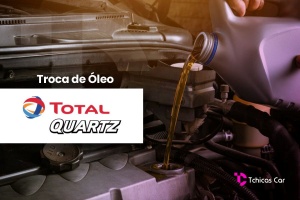 Troca de Óleo Total Quartz | Tchicas Car Centro Automotivo